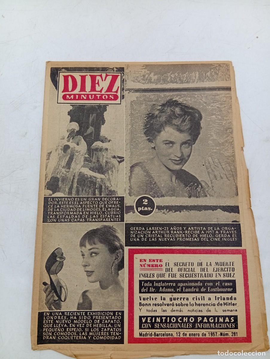 Coleccionismo de Revista Diez Minutos: REVISTA DIEZ MINUTOS. N&ordm; 281. A&Ntilde;O 1957. LA OPERACION DE MONT BLANC. MARIA GABRIEL. GINA L.... LEER