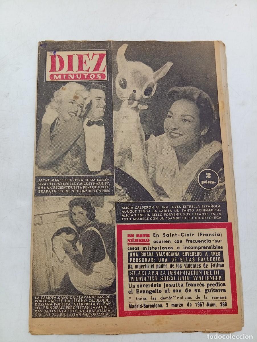 Coleccionismo de Revista Diez Minutos: REVISTA DIEZ MINUTOS. N&ordm; 288. A&Ntilde;O 1957. LAVANDERAS DE PORTUGAL. ALICIA CALDERON. JAYNE MANS.... LEER