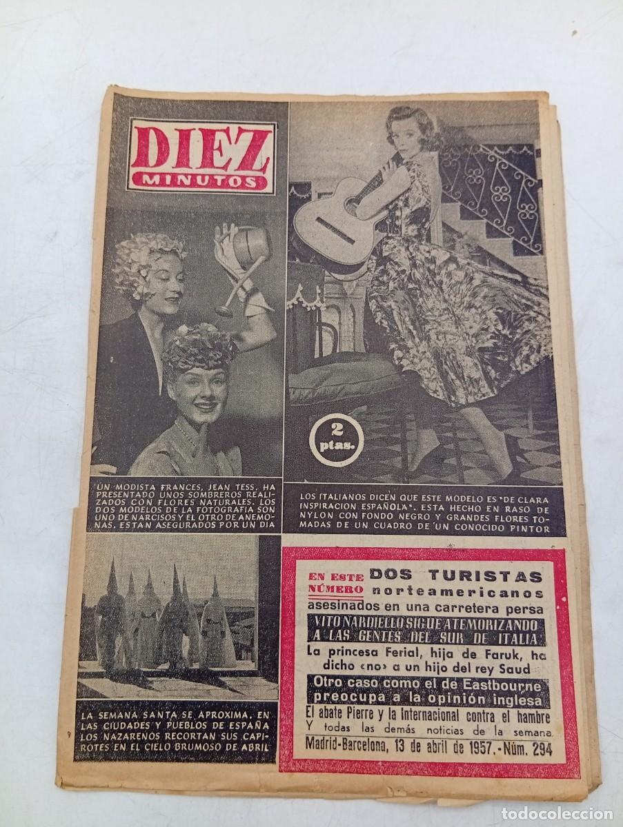Coleccionismo de Revista Diez Minutos: REVISTA DIEZ MINUTOS. N&ordm; 294. A&Ntilde;O 1957. MODISTA FRANCES, JEAN TESS. SE APROXIMA LA SEMANA .... LEER