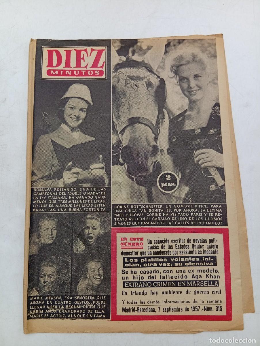 Coleccionismo de Revista Diez Minutos: REVISTA DIEZ MINUTOS. N&ordm; 315. A&Ntilde;O 1957. ROSSANA ROSSANIGO. CORINE ROTTSCHAEFFER. MARIE MERSEN.. LEER