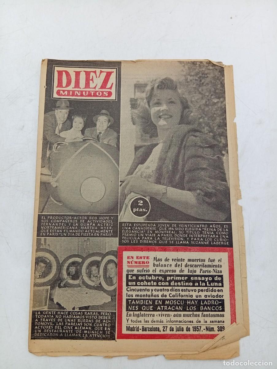 Coleccionismo de Revista Diez Minutos: REVISTA DIEZ MINUTOS. N&ordm; 309. A&Ntilde;O 1957. BOB HOPE Y SUS COMPA&Ntilde;EROS. DESCARRILAMIENTO EL EXPRESO. LEER