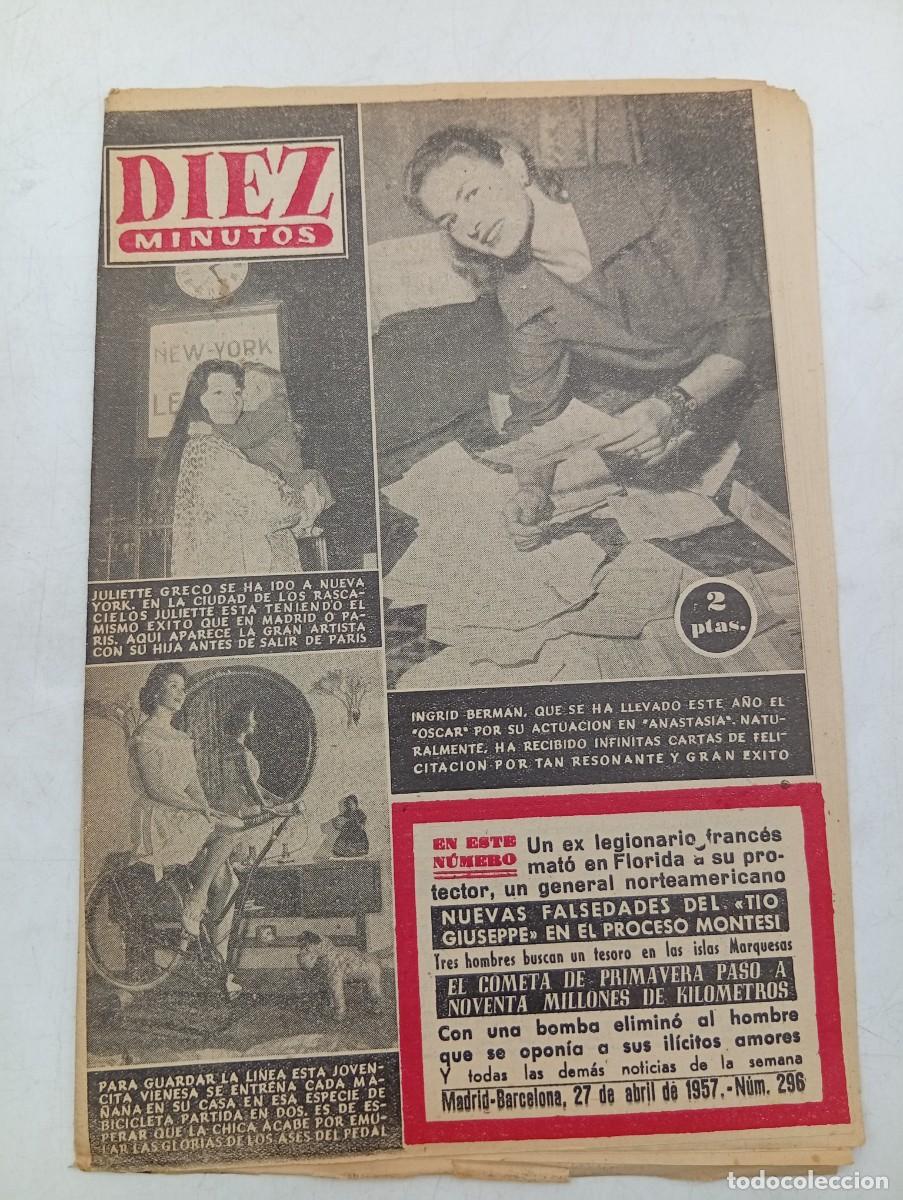 Coleccionismo de Revista Diez Minutos: REVISTA DIEZ MINUTOS. N&ordm; 296. A&Ntilde;O 1957. INGRID BERMAN. JULIETTE GRECO. SOFIA LOREN..... LEER.