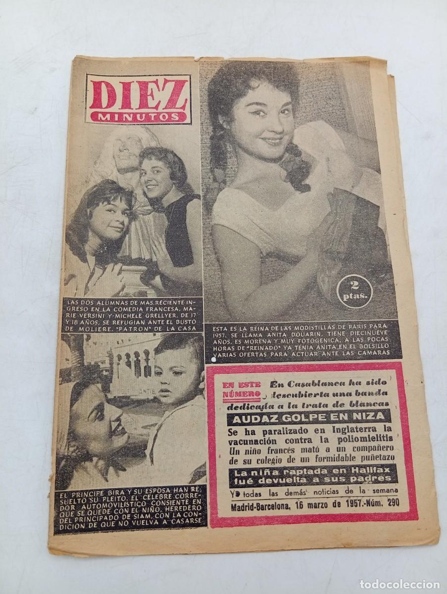 Coleccionismo de Revista Diez Minutos: REVISTA DIEZ MINUTOS. N&ordm; 290. A&Ntilde;O 1957. ANITA DOURIN. AUDAZ GOLPE EN NIZA. WENDELL P...... LEER.