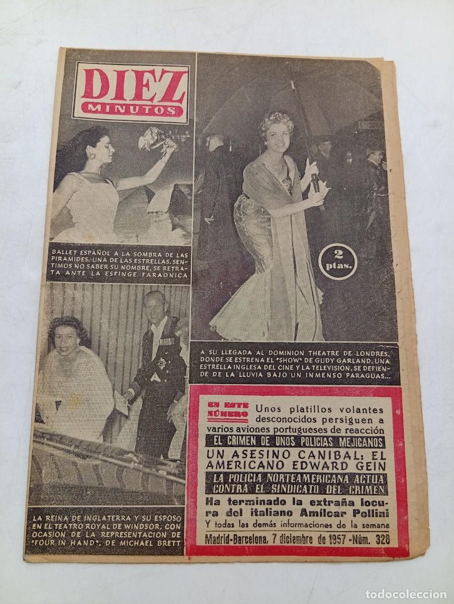 Coleccionismo de Revista Diez Minutos: REVISTA DIEZ MINUTOS. N&ordm; 328. A&Ntilde;O 1957. LA REINA DE INGLATERRA Y SU ESPOSO. GUDY GARLAND..... LEER.