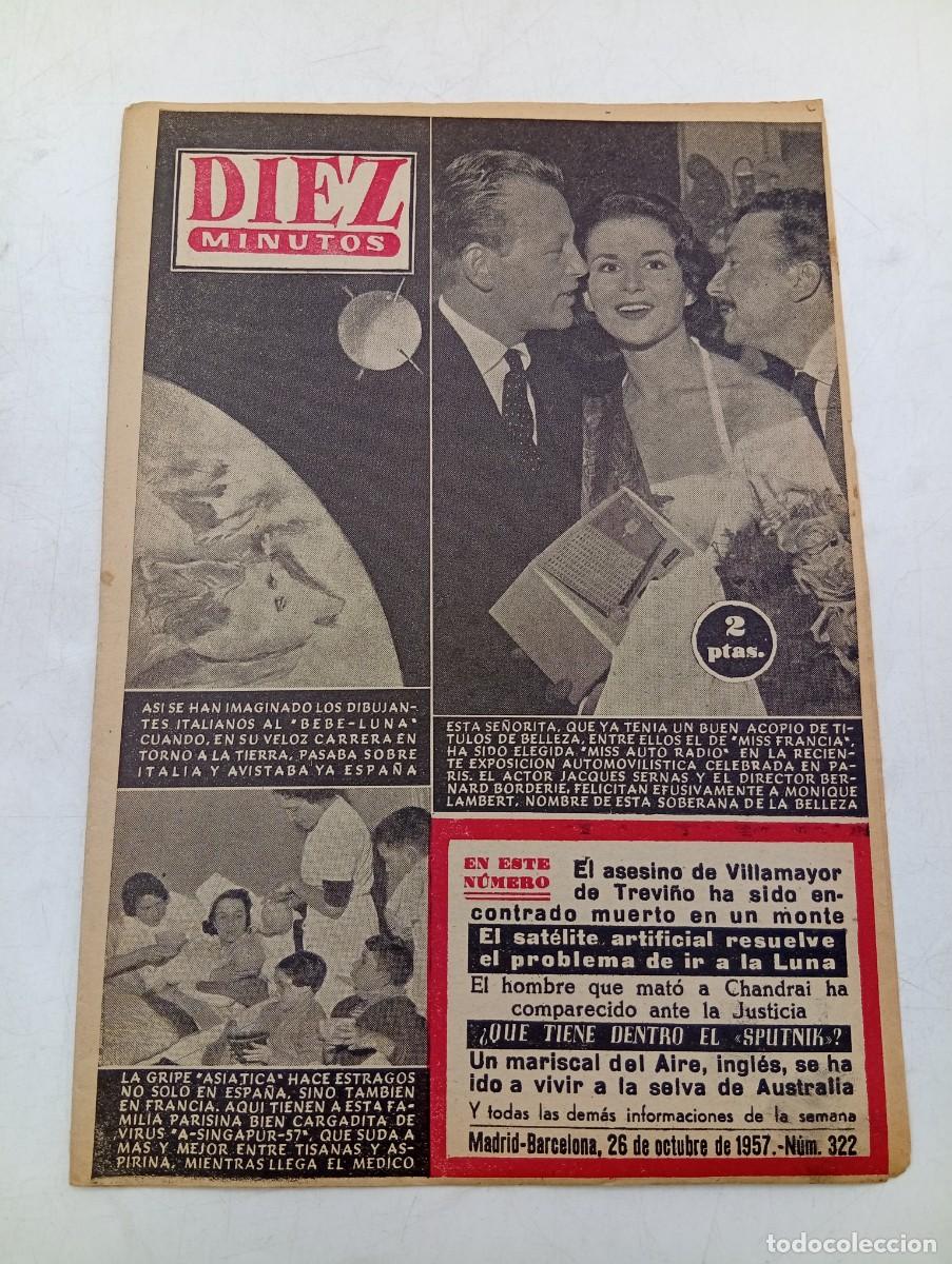Coleccionismo de Revista Diez Minutos: REVISTA DIEZ MINUTOS. N&ordm; 322. A&Ntilde;O 1957. MISS FRANCIA. LA GRIPE ASIATICA. EL ASESINO DE ..... LEER.