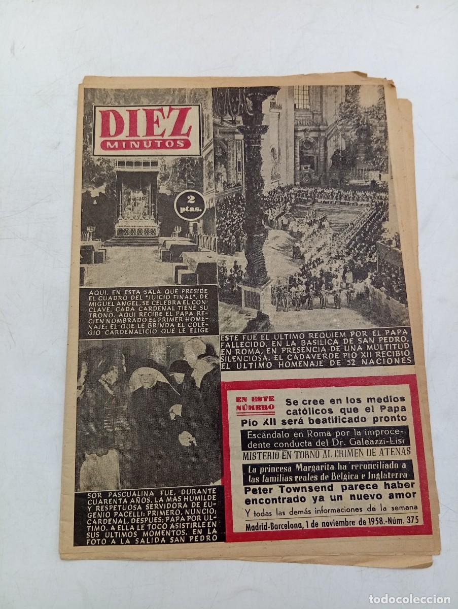 Coleccionismo de Revista Diez Minutos: REVISTA DIEZ MINUTOS. N&ordm; 375. A&Ntilde;O 1958. ULTIMO REQUIEM POR EL PAPA FALLECIDO. EL PAPA PIO XII. LEER.