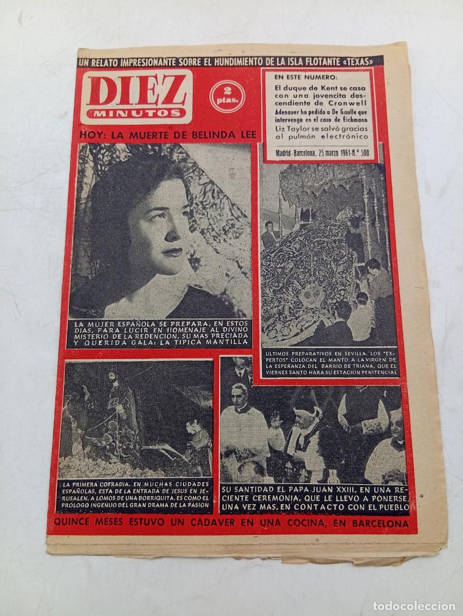 Coleccionismo de Revista Diez Minutos: REVISTA DIEZ MINUTOS. N&ordm; 500. A&Ntilde;O 1961. LA MUJER ESPA&Ntilde;OLA SE PREPARA LA TIPICA MANTILLA..... LEER.