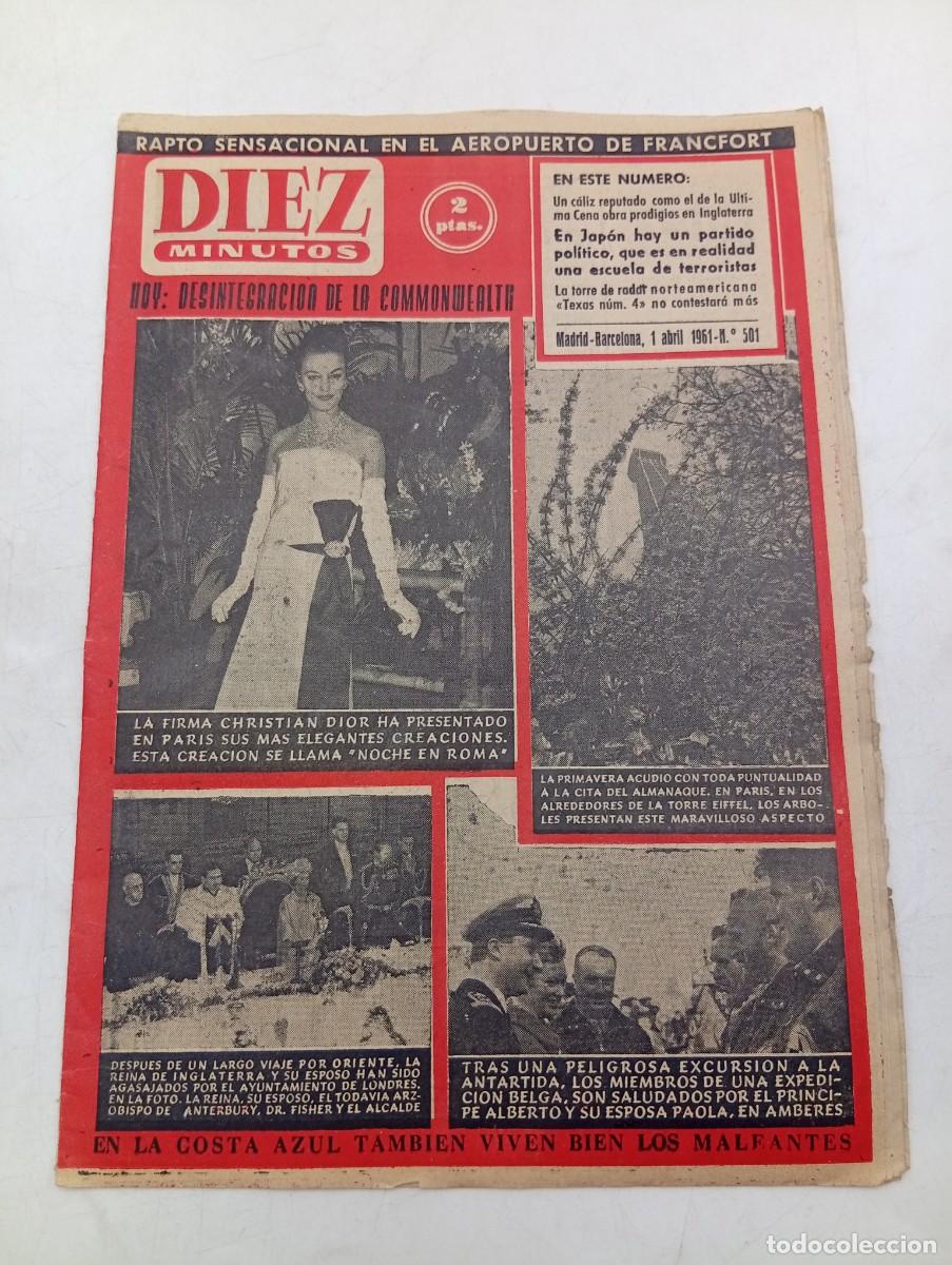 Coleccionismo de Revista Diez Minutos: REVISTA DIEZ MINUTOS. N&ordm; 501. A&Ntilde;O 1961. LA FIRMA CHRISTIAN DIOR. PELIGROSA EXCURSION A LA..... LEER.