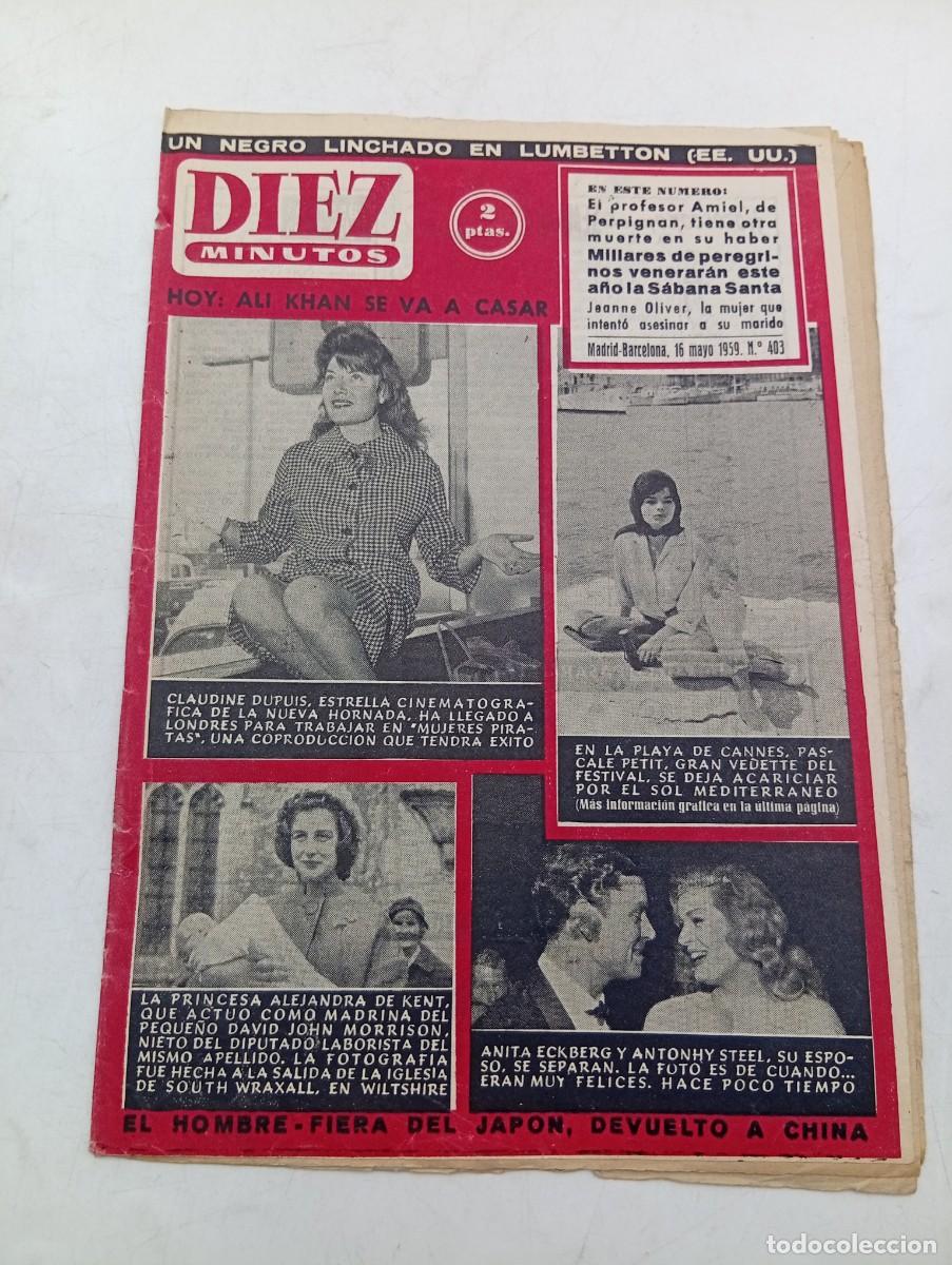 Coleccionismo de Revista Diez Minutos: REVISTA DIEZ MINUTOS. N&ordm; 403. A&Ntilde;O 1959. ALI KHAN SE VA A CASAR. PRINCESA ALEJANDRA DE KENT.... LEER.