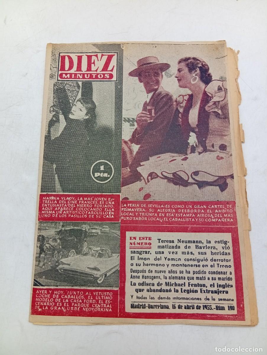 Coleccionismo de Revista Diez Minutos: REVISTA DIEZ MINUTOS. N&ordm; 190. A&Ntilde;O 1955. LA FERIA DE SEVILLA. MARINA VLADY. TERESA NEUMANN... LEER.
