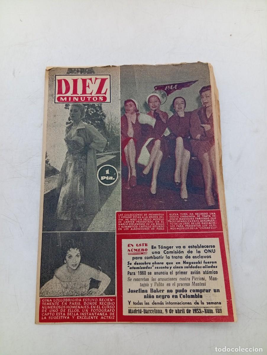 Coleccionismo de Revista Diez Minutos: REVISTA DIEZ MINUTOS. N&ordm; 189. A&Ntilde;O 1955. GINA LOLLOBRIGIDA. COMISION DE LA ONU EN TANGER....... LEER.