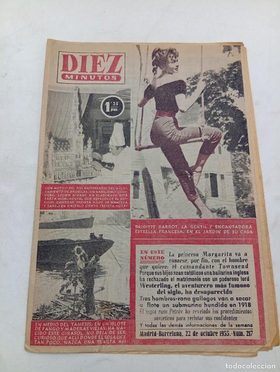 Coleccionismo de Revista Diez Minutos: REVISTA DIEZ MINUTOS. N&ordm; 217. A&Ntilde;O 1955. BRIGITTE BARDOT. LA PRINCESA MARGARITA. UN GIRASOL... LEER.