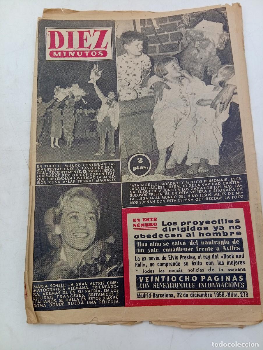 Coleccionismo de Revista Diez Minutos: REVISTA DIEZ MINUTOS. N&ordm; 278. A&Ntilde;O 1956. MARIA SCHELL. PAPA NOEL. LA EX DE ELVIS PRESLEY... LEER.