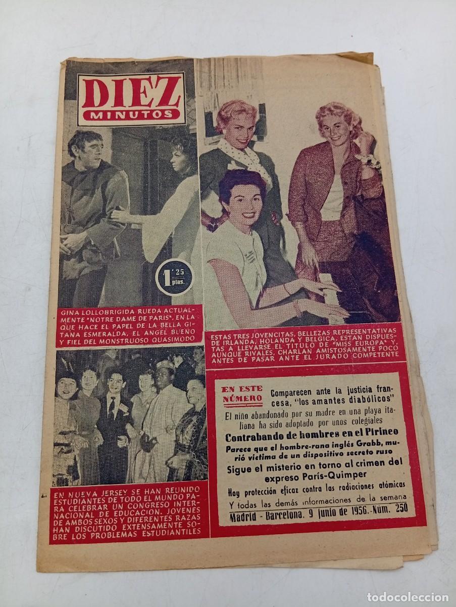 Coleccionismo de Revista Diez Minutos: REVISTA DIEZ MINUTOS. N&ordm; 250. A&Ntilde;O 1956. GINA LOLLOBRIGA. CONTRABANDO DE HOMBRES EN EL ... LEER.
