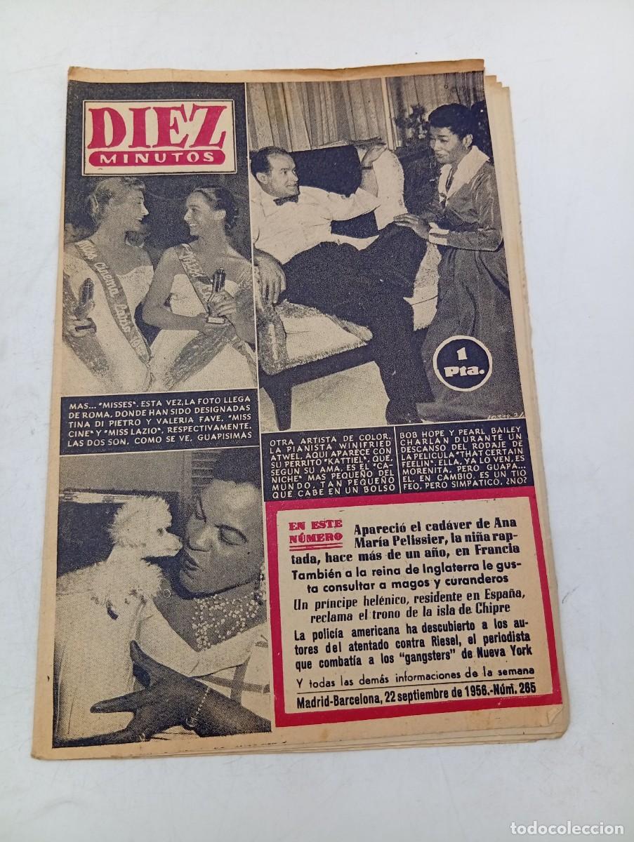 Coleccionismo de Revista Diez Minutos: REVISTA DIEZ MINUTOS. N&ordm; 265. A&Ntilde;O 1956. CADAVER DE ANA MARIA PELISIER. WINIFRIED ATWELL.... LEER.