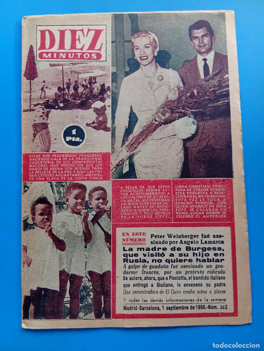 Coleccionismo de Revista Diez Minutos: REVISTA DIEZ MINUTOS. N&ordm; 262. A&Ntilde;O 1956. LINDA CHRISTIAN. PETER WEINBERGER ASESINADO. PIRUE.... LEER.