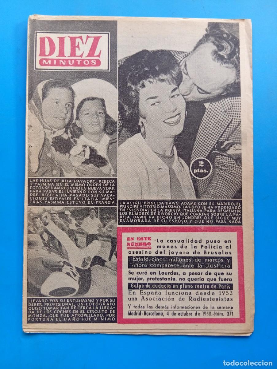 Coleccionismo de Revista Diez Minutos: REVISTA DIEZ MINUTOS. N&ordm; 371. A&Ntilde;O 1958. DAWN ADAMS. LAS HIJAS SE RITA HAYWORT. BELINDA LA .... LEER.