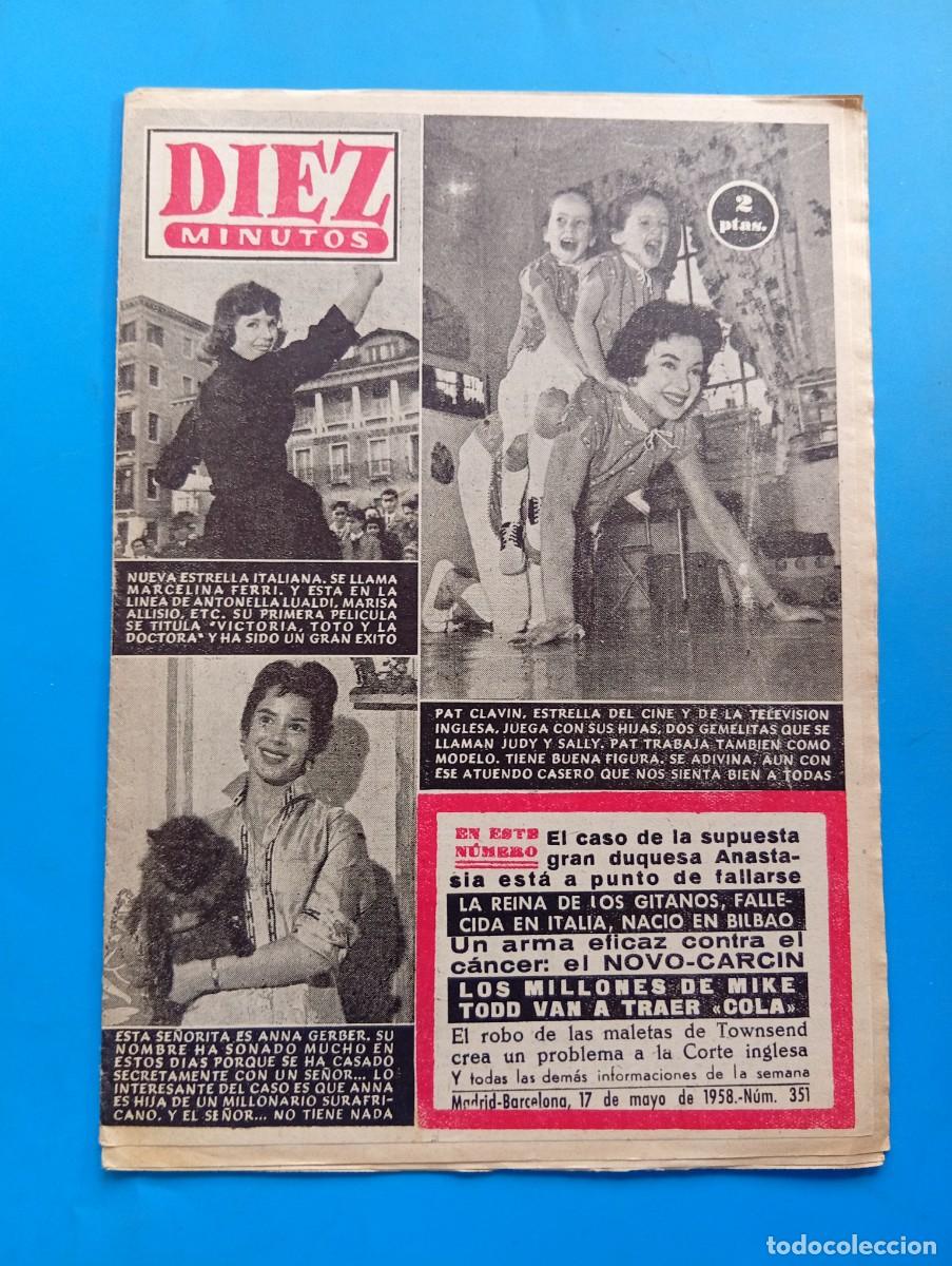 Coleccionismo de Revista Diez Minutos: REVISTA DIEZ MINUTOS. N&ordm; 351. A&Ntilde;O 1958. PAT CLAVIN. ANNA GERBER. MARCELINA FERRI... LEER.