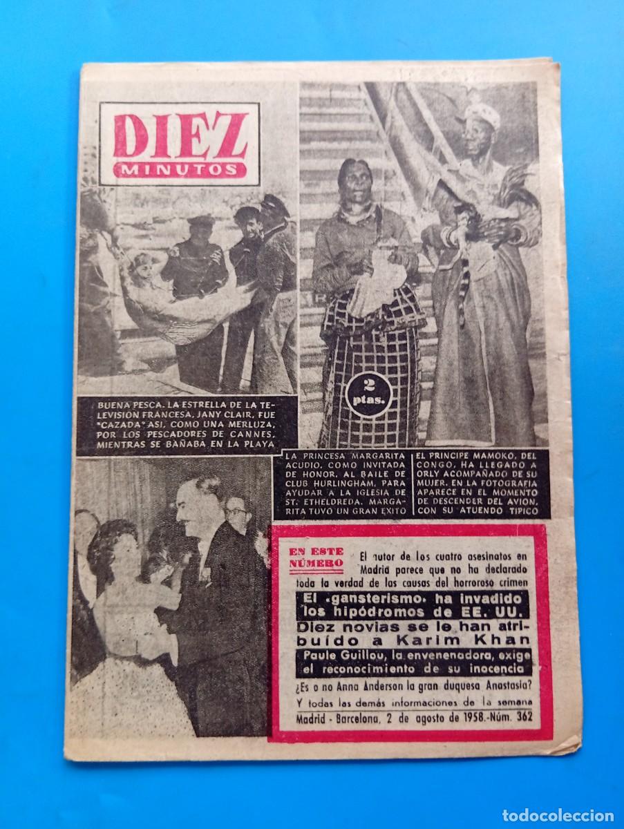 Coleccionismo de Revista Diez Minutos: REVISTA DIEZ MINUTOS. N&ordm; 362. A&Ntilde;O 1958. LA PRINCESA MARGARITA. PRINCIPE MAMOKO. JANY CLAIR.... LEER.