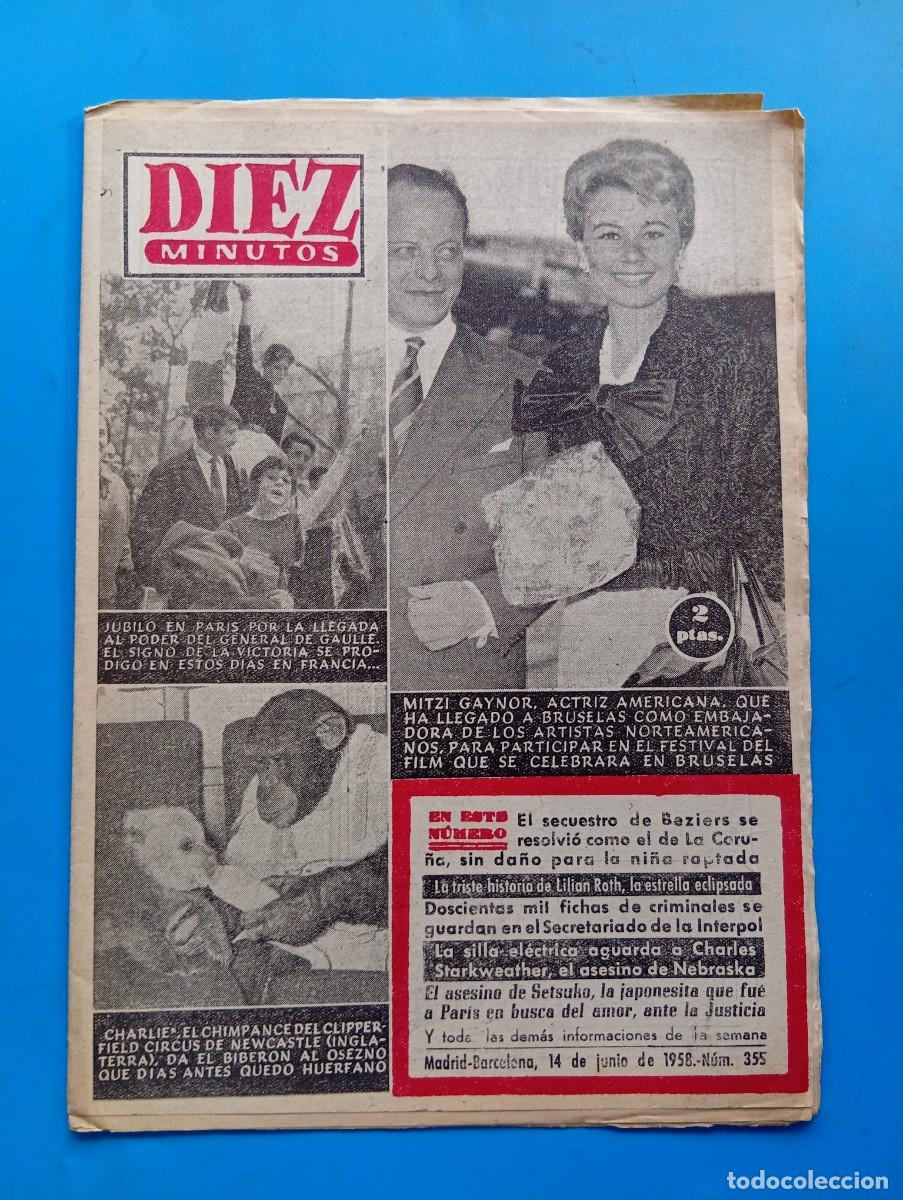 Coleccionismo de Revista Diez Minutos: REVISTA DIEZ MINUTOS. N&ordm; 355. A&Ntilde;O 1958. MITZI GAYNOR, ACTRIZ AMERICANA. JUBILO EN PARIS..... LEER.