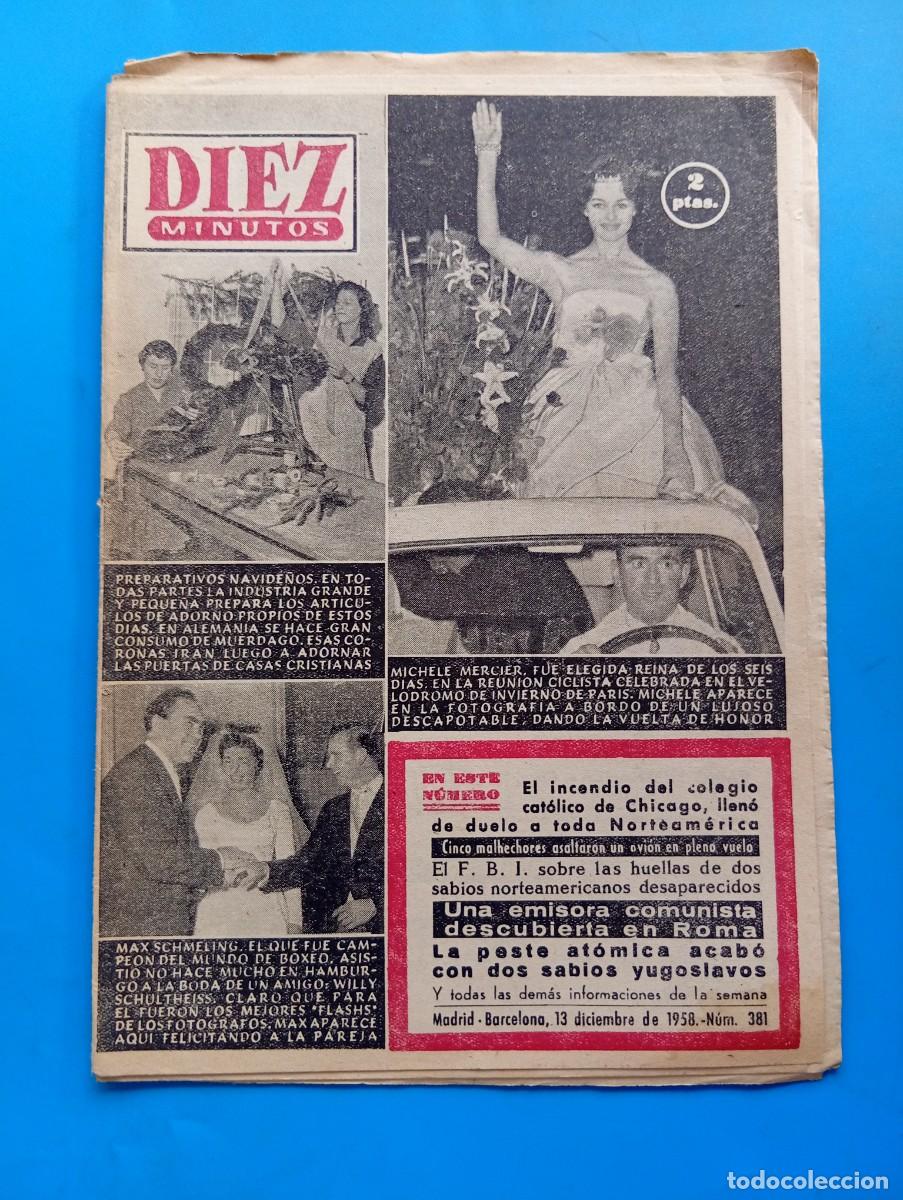 Coleccionismo de Revista Diez Minutos: REVISTA DIEZ MINUTOS. N&ordm; 366. A&Ntilde;O 1958. MICHELE MERCIER, ELEGIDA REINA. PREPARATIVOS ... LEER.