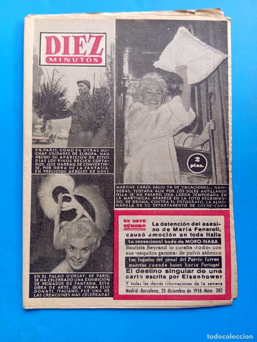 Coleccionismo de Revista Diez Minutos: REVISTA DIEZ MINUTOS. N&ordm; 382. A&Ntilde;O 1958. MARTINE CAROL, DE VACACIONES. PEINADOS EN EL PALAIS... LEER.