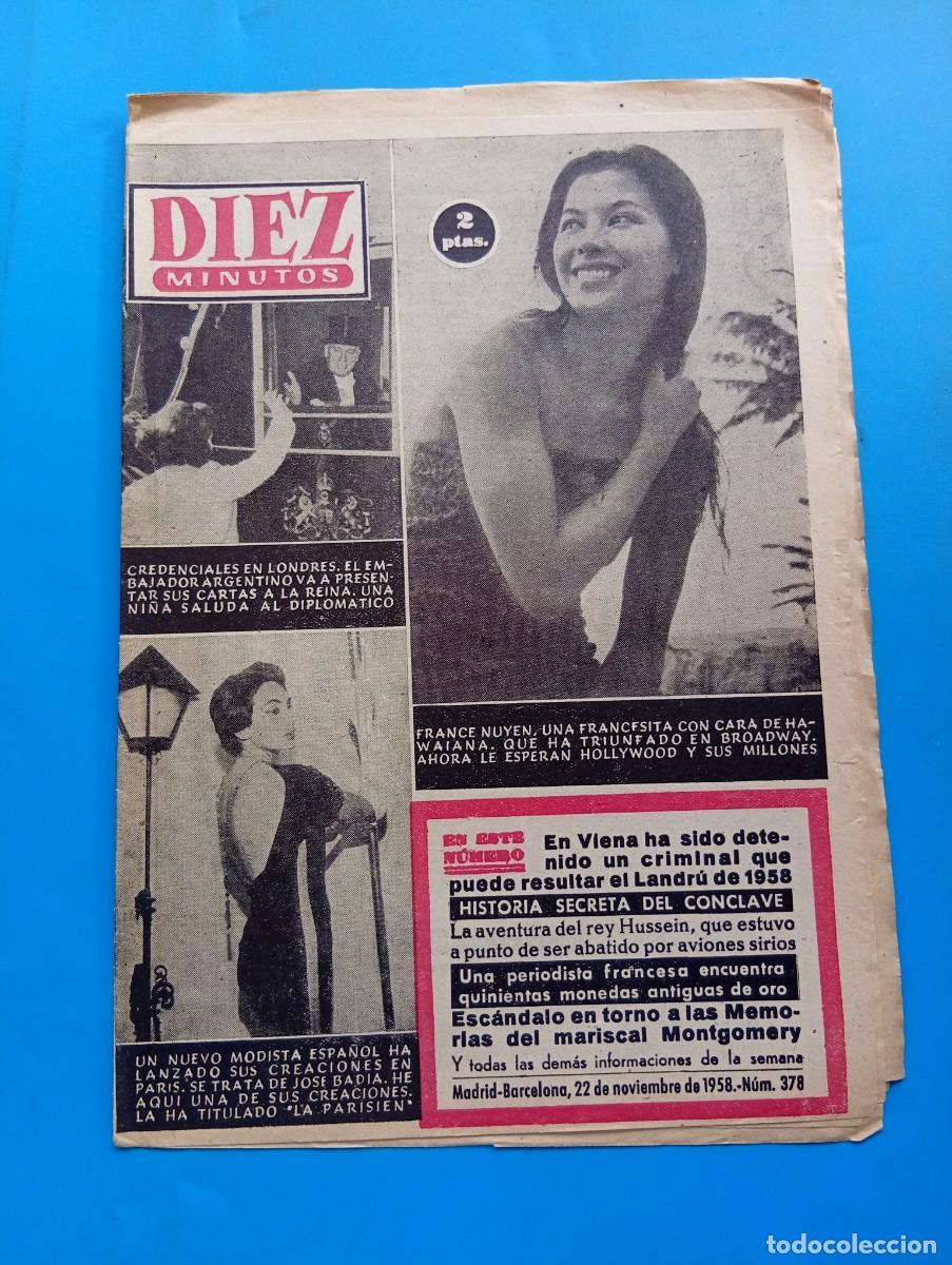 Coleccionismo de Revista Diez Minutos: REVISTA DIEZ MINUTOS. N&ordm; 378. A&Ntilde;O 1958. FRANCE NUYEN. JOSE BADIA. GRACIA PATRICIA ESPERA ... LEER.