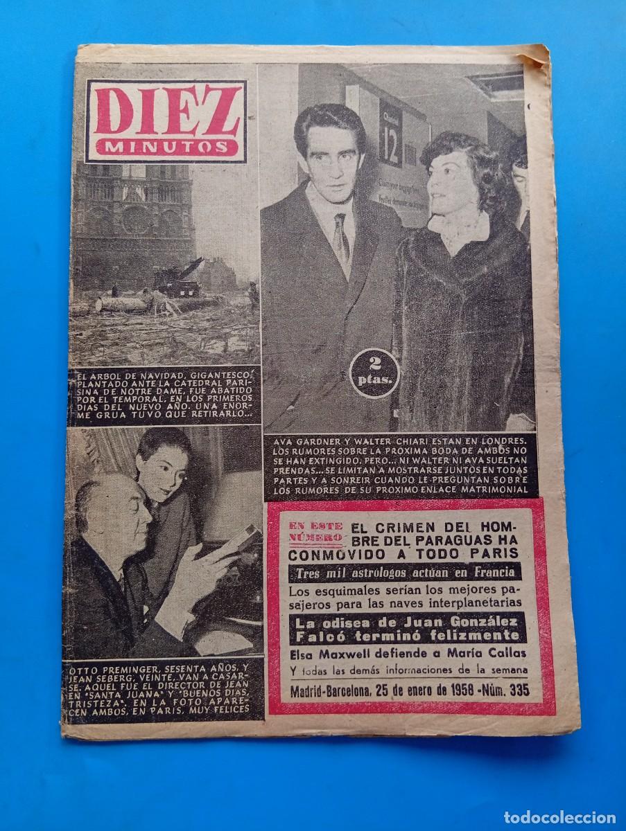 Coleccionismo de Revista Diez Minutos: REVISTA DIEZ MINUTOS. N&ordm; 335. A&Ntilde;O 1958. OTTO PREMINGER, 60 A&Ntilde;OS. AVA GARDNER Y WALTER CHIARI.. LEER.