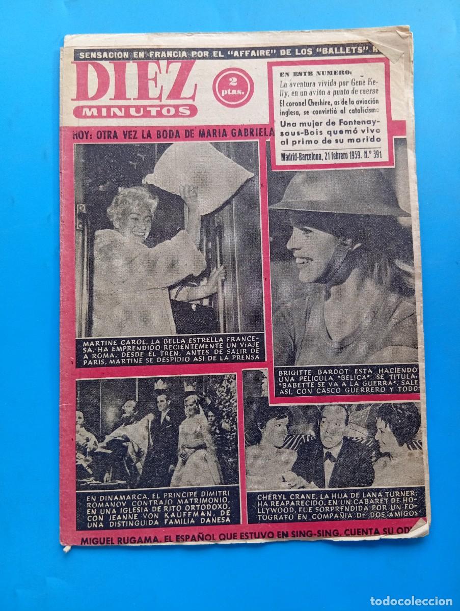 Coleccionismo de Revista Diez Minutos: REVISTA DIEZ MINUTOS. N&ordm; 391. A&Ntilde;O 1959. LA BODA DE MARIA GABRIELA. BRIGITTE BARDOT. EL .. LEER.