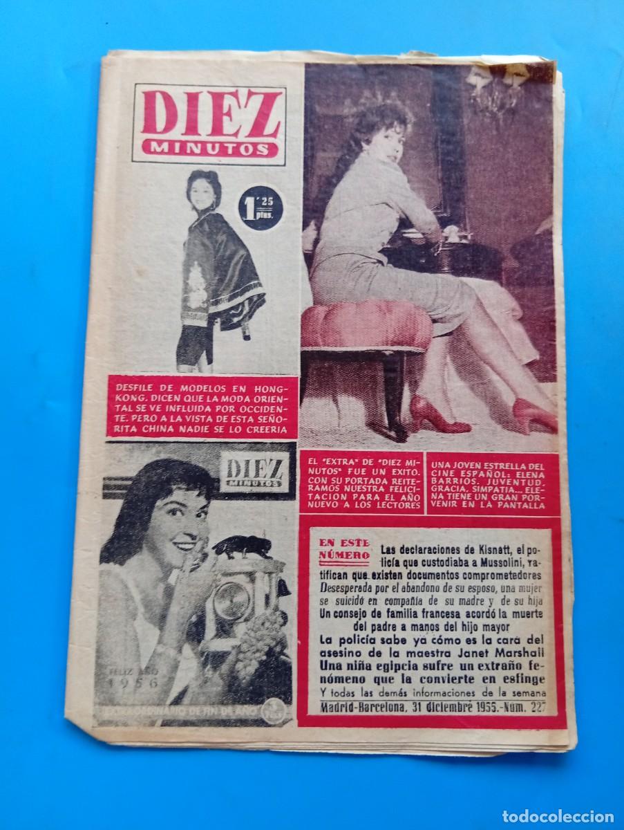 Coleccionismo de Revista Diez Minutos: REVISTA DIEZ MINUTOS. N&ordm; 227. A&Ntilde;O 1955. ELENA BARRIOS, ACTRIZ ESPA&Ntilde;OLA. DESFILE EN HONG KONG.. LEER.