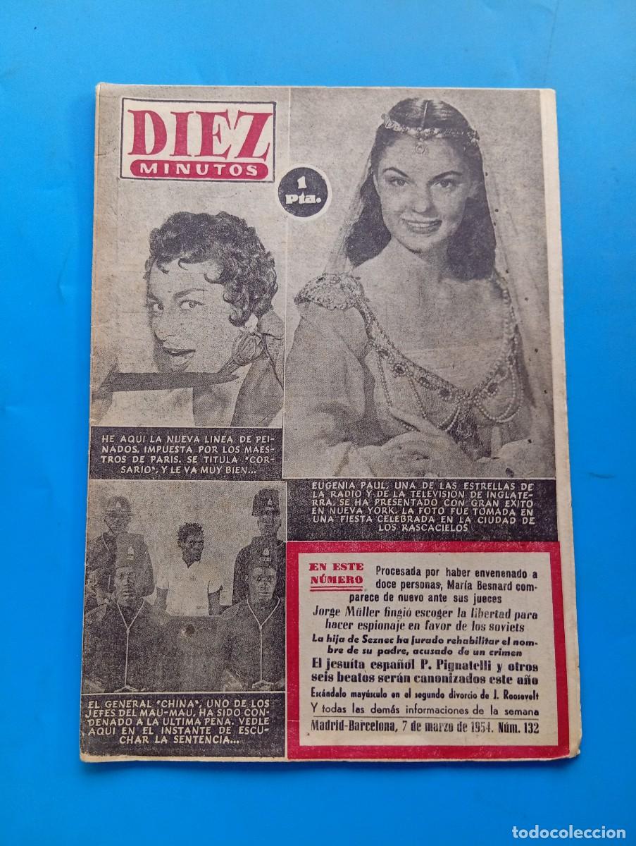 Coleccionismo de Revista Diez Minutos: REVISTA DIEZ MINUTOS. N&ordm; 132. A&Ntilde;O 1954. EUGENIA PAUL, ESTRELLA DE LA RADIO. PEINADO CORSARIO.. LEER.
