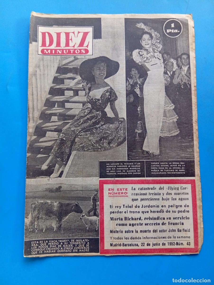 Coleccionismo de Revista Diez Minutos: REVISTA DIEZ MINUTOS. N&ordm; 43. A&Ntilde;O 1952. CARMEN AMAYA, BAILARINA GITANA. DISE&Ntilde;O CARVIN.... LEER.