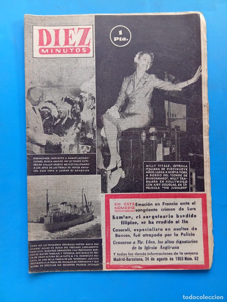 Coleccionismo de Revista Diez Minutos: REVISTA DIEZ MINUTOS. N&ordm; 52. A&Ntilde;O 1952. MILLY VITALE, ESTRELLA ITALIANA. EISENHOWER, DISPUE.... LEER.