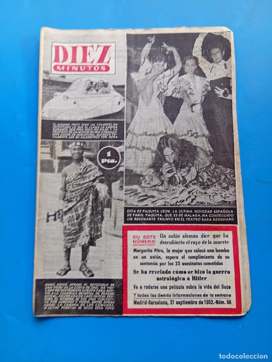 Coleccionismo de Revista Diez Minutos: REVISTA DIEZ MINUTOS. N&ordm; 56. A&Ntilde;O 1952. PAQUITA LEON. EL ALEMAN FRITZ FEND. NANA KWASI... LEER.