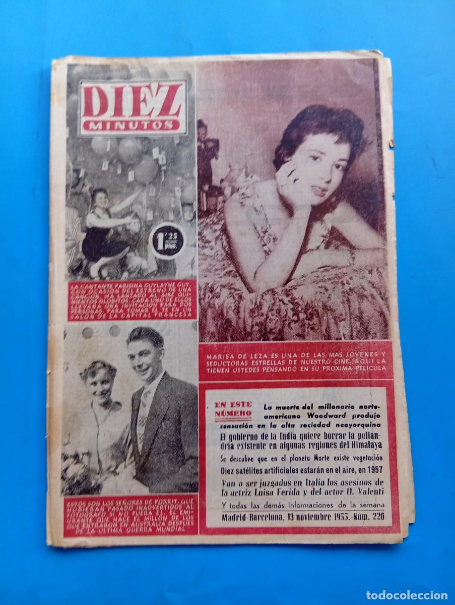 Coleccionismo de Revista Diez Minutos: REVISTA DIEZ MINUTOS. N&ordm; 220. A&Ntilde;O 1955. MARISA DE LEZA. GUYLAYNE GUY. LOS SE&Ntilde;ORES DE PORRIT... LEER.