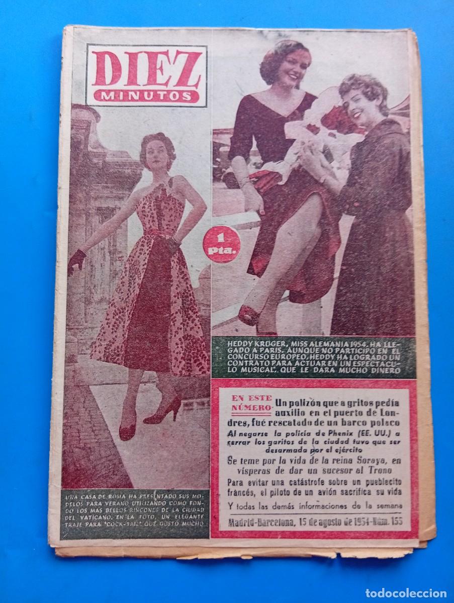 Coleccionismo de Revista Diez Minutos: REVISTA DIEZ MINUTOS. N&ordm; 155. A&Ntilde;O 1954. SORAYA, LA SOBERANA PERSA, ESPERA UN HIJO. HEDDY .... LEER.
