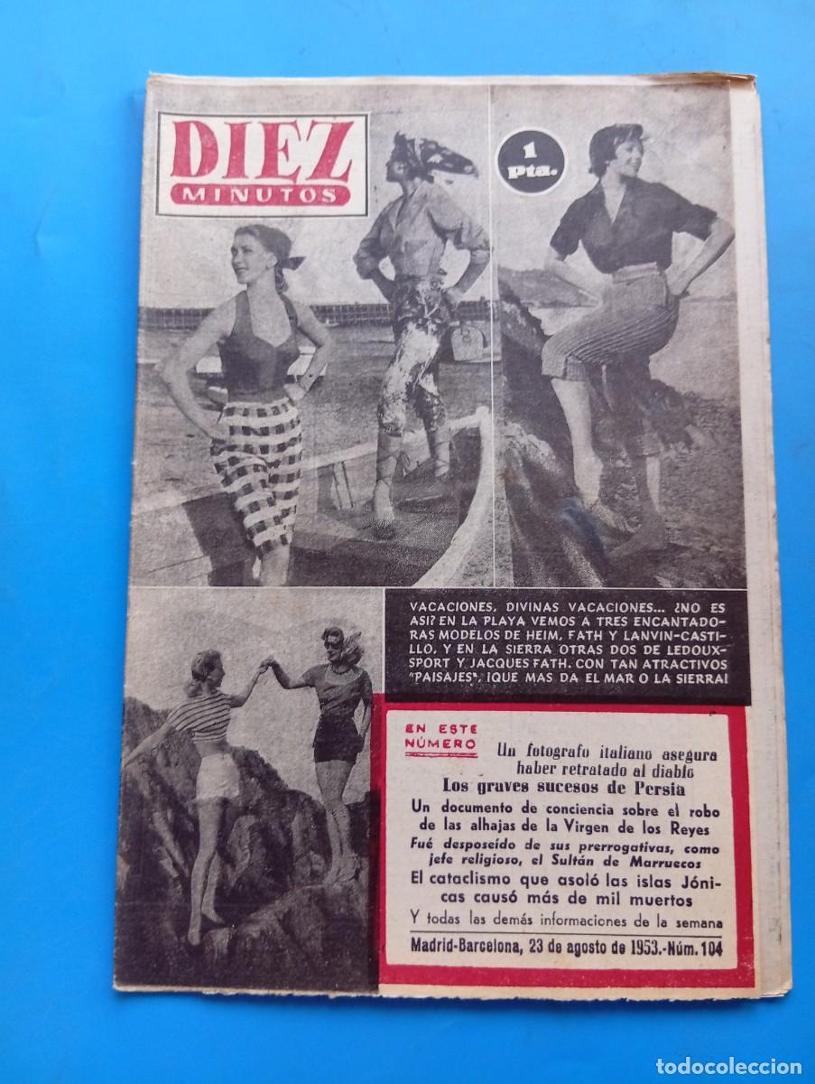 Sammeln von Zeitschriften Diez Minutos: REVISTA DIEZ MINUTOS. N&ordm; 104. A&Ntilde;O 1953. VACACIONES, DIVINAS VACACIONES. MADRID EN BREVES .. LEER.