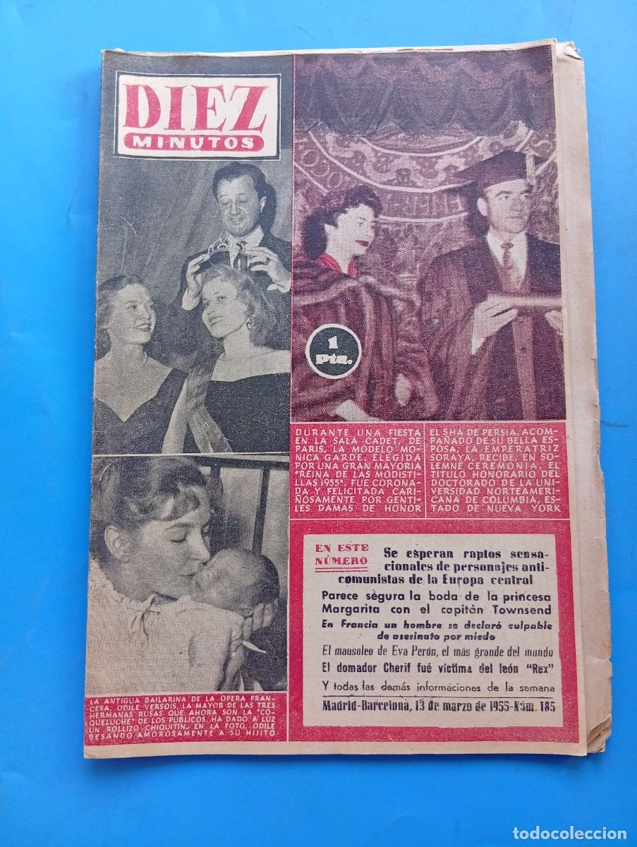 Collection Magazine Diez Minutos: REVISTA DIEZ MINUTOS. N&ordm; 185. A&Ntilde;O 1955. EL SHA DE PERSIA. EL MAUSOLEO DE EVA PERON........ LEER.