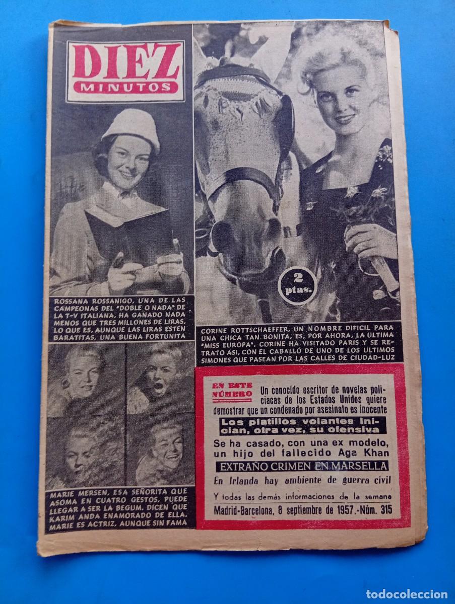 Sammeln von Zeitschriften Diez Minutos: REVISTA DIEZ MINUTOS. N&ordm; 315. A&Ntilde;O 1957. ROSSANA ROSSANIGO. CORINE ROTTSCHAEFFER. MARIE MERSEN.. LEER