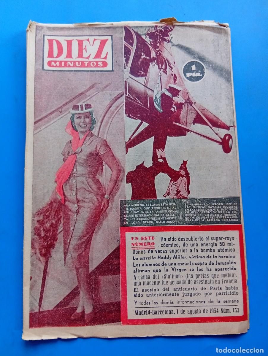 Coleccionismo de Revista Diez Minutos: REVISTA DIEZ MINUTOS. N&ordm; 153. A&Ntilde;O 1954. ANA MORENO, BELLEZA DE URUGUAY. EL ALMIRANTE CLIF..... LEER