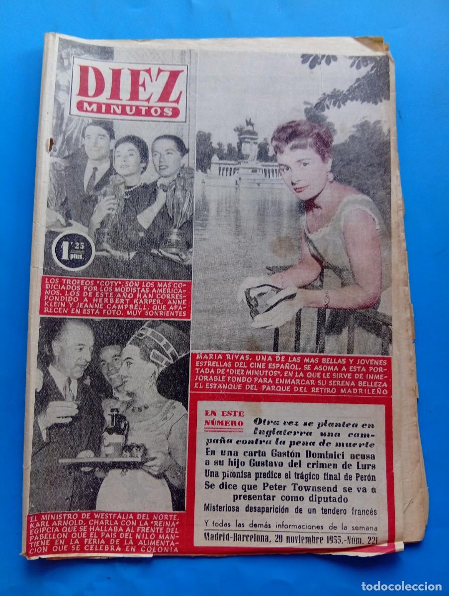 Coleccionismo de Revista Diez Minutos: REVISTA DIEZ MINUTOS. N&ordm; 221. A&Ntilde;O 1956. MARIA RIVAS, ESTRELLA DEL CINE ESPA&Ntilde;OL. REINA EGIPCIA. LEER.