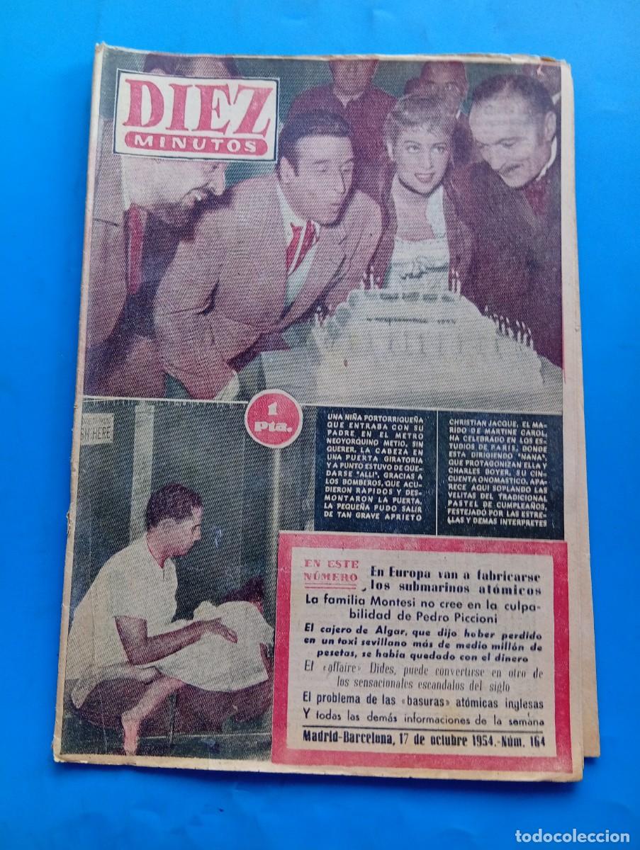 Coleccionismo de Revista Diez Minutos: REVISTA DIEZ MINUTOS. N&ordm; 164. A&Ntilde;O 1954. CHRISTIAN JACQUE. EN EUROPA, SUBMARINOS ATOMICOS.... LEER.