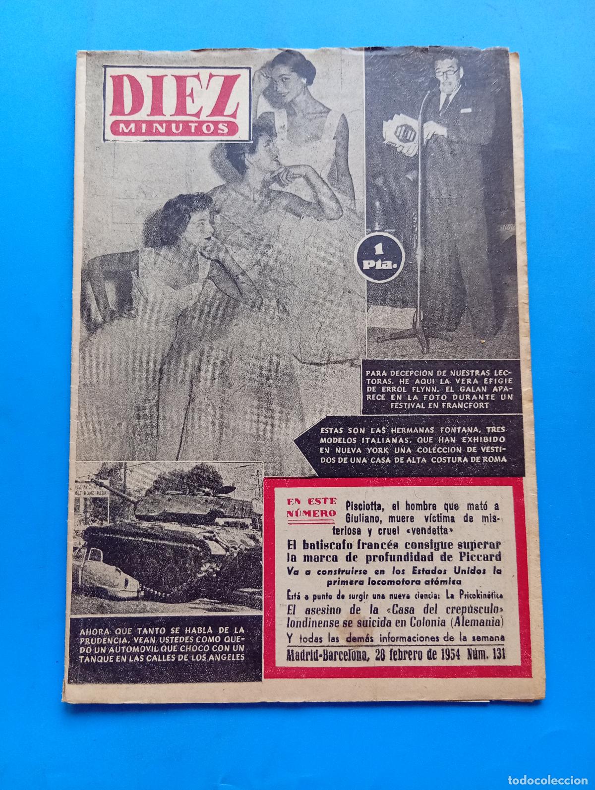 Coleccionismo de Revista Diez Minutos: REVISTA DIEZ MINUTOS. N&ordm; 131. A&Ntilde;O 1954. EFIGIE DE ERROL FLYN. HERMANAS FONTANA. BATISCAFO ... LEER.