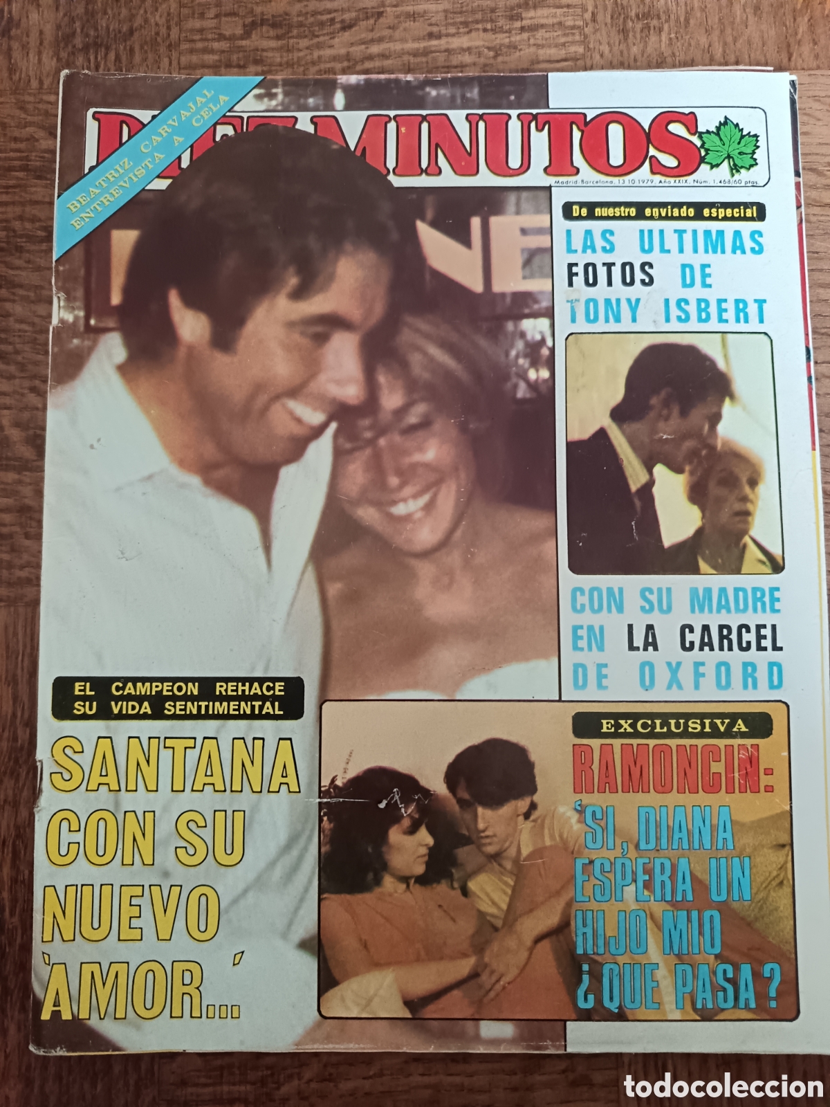 Collection Magazine Diez Minutos: DIEZ minutos 1468 de 1979. Santana, Ramoncin Jane Fonda Barbara Rey Roc&iacute;o Jurado Tequila Christopher