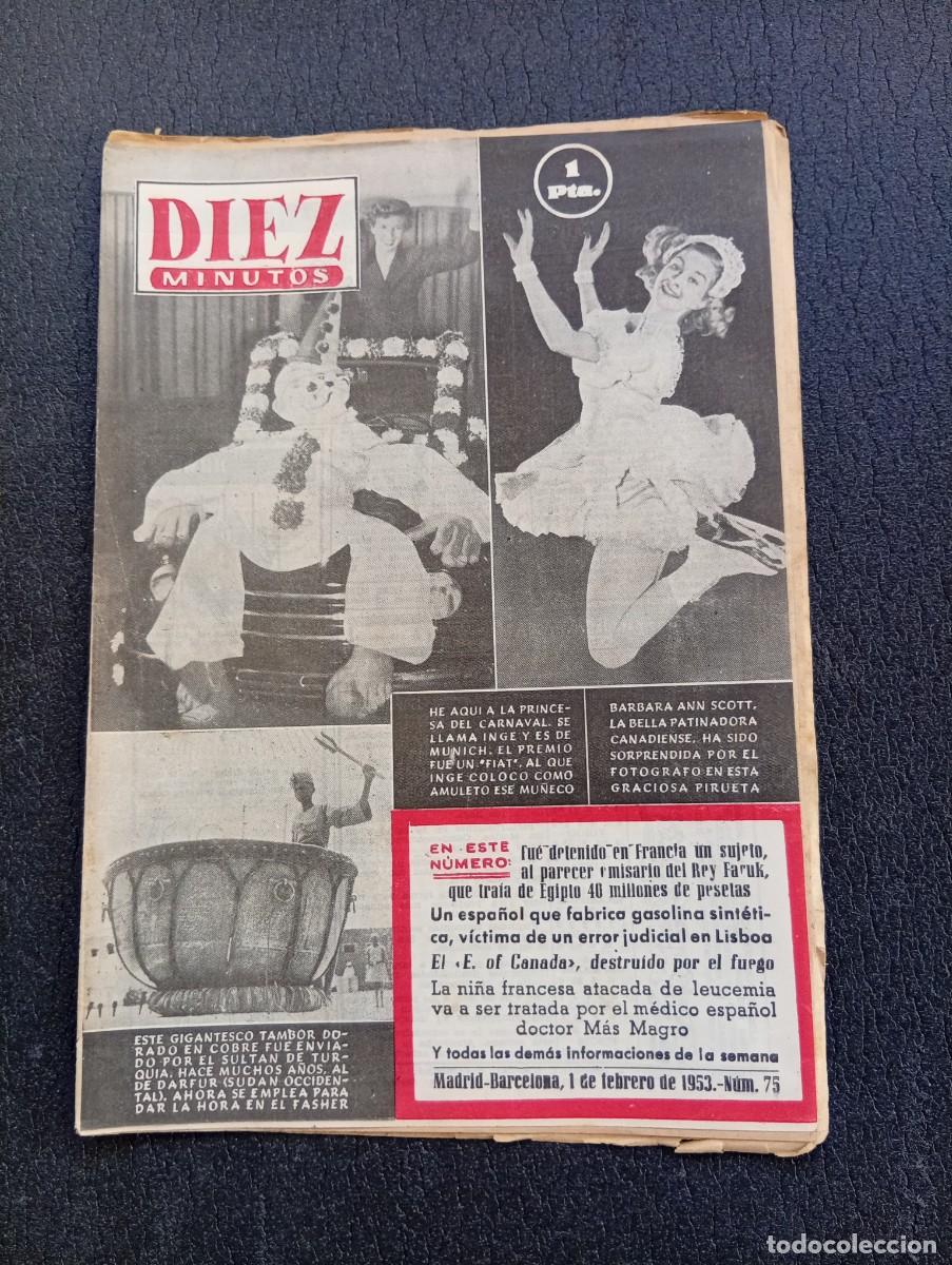 Coleccionismo de Revista Diez Minutos: REVISTA DIEZ MINUTOS. N&ordm; 75. A&Ntilde;O 1953. INGE, PRINCESA DEL CARNAVAL. BARBARA ANN SCOTT...... LEER.
