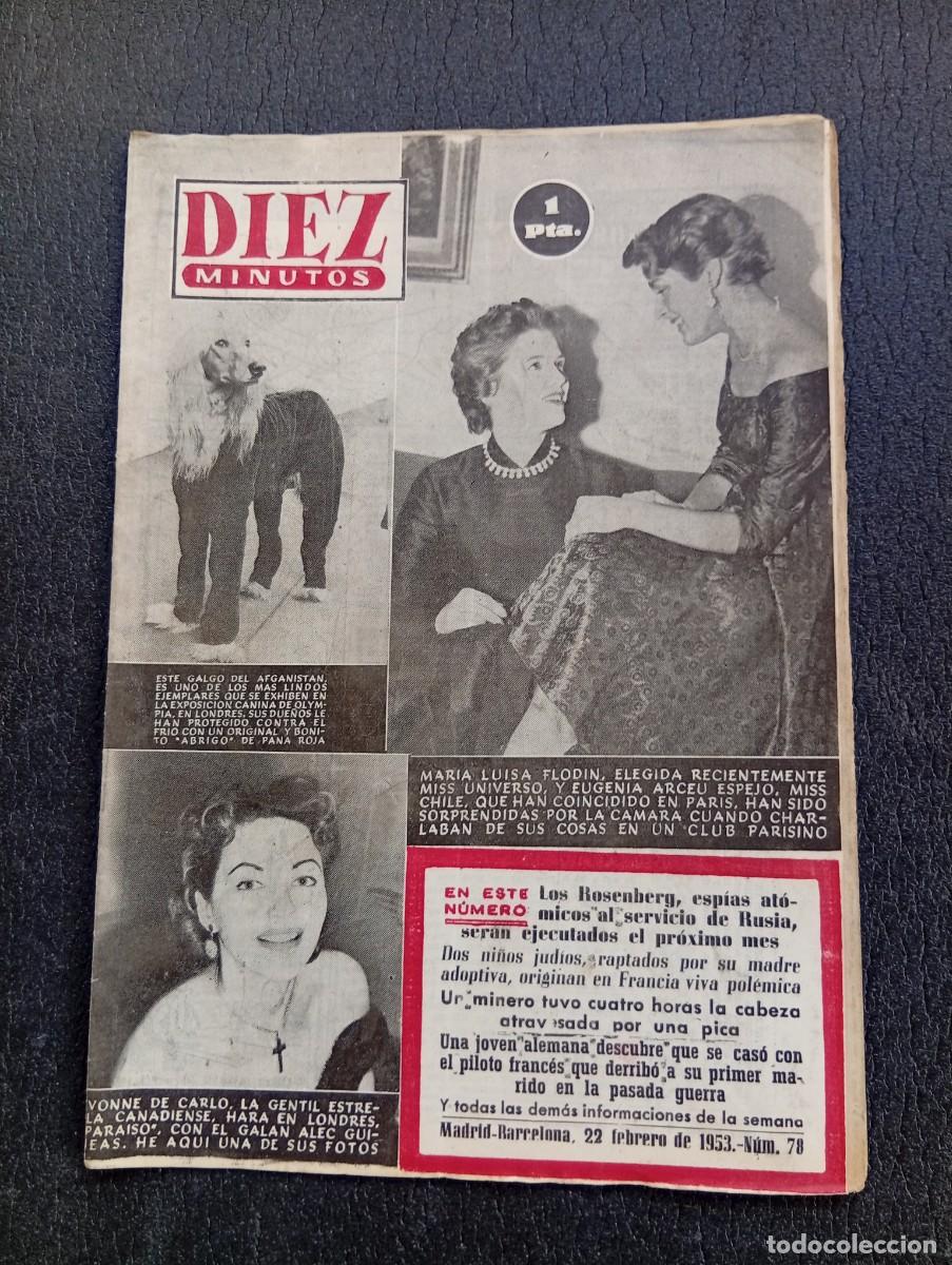 Coleccionismo de Revista Diez Minutos: REVISTA DIEZ MINUTOS. N&ordm; 78. A&Ntilde;O 1953. MARIA LUISA FLODIN. EXP.CANINA. YVONNE DE CARLO..... LEER.