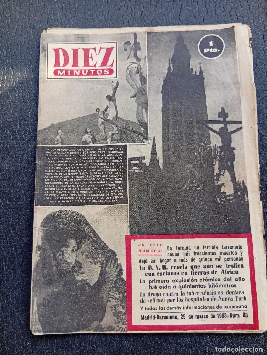 Coleccionismo de Revista Diez Minutos: REVISTA DIEZ MINUTOS. N&ordm; 83. A&Ntilde;O 1953. TERREMOTO EN TURQU&Iacute;A. SEMANA SANTA. LA VICTORIA...... LEER.