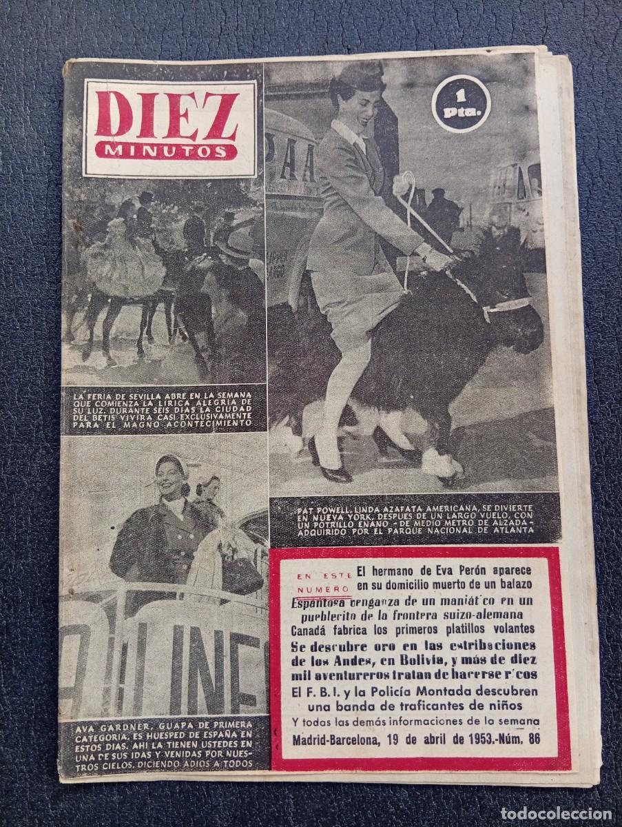 Coleccionismo de Revista Diez Minutos: REVISTA DIEZ MINUTOS. N&ordm; 86. A&Ntilde;O 1953. FERIA DE SEVILLA. AVA GARDNER. EVA PER&Oacute;N... LEER.
