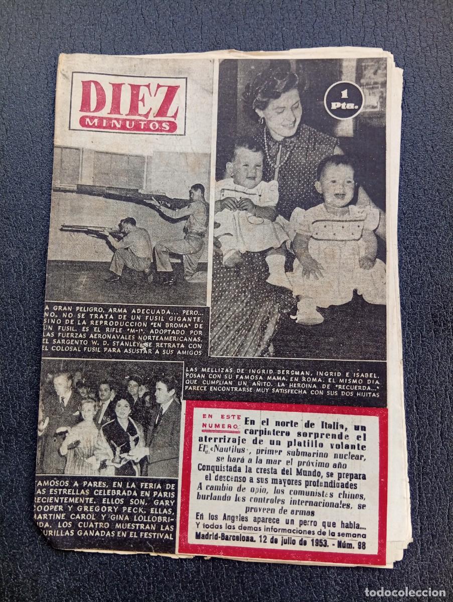 Coleccionismo de Revista Diez Minutos: REVISTA DIEZ MINUTOS. N&ordm; 98. A&Ntilde;O 1953. LAS MELLIZAS DE INGRID BERGMAN. ATERRIZAJE DE UN .. LEER.