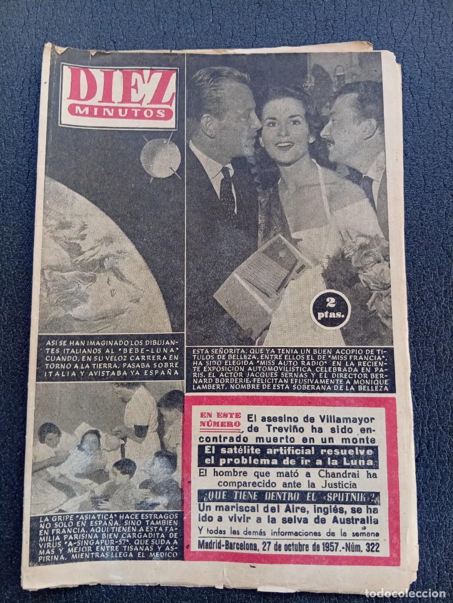 Coleccionismo de Revista Diez Minutos: REVISTA DIEZ MINUTOS. N&ordm; 322. A&Ntilde;O 1957. MISS FRANCIA. LA GRIPE ASIATICA. EL ASESINO DE ..... LEER.